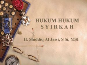 HUKUMHUKUM SYIRKAH H Shiddiq Al Jawi S Si