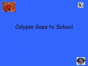 Calypso Goes to School Listening 1 Which instrument