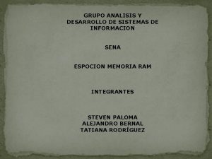 GRUPO ANALISIS Y DESARROLLO DE SISTEMAS DE INFORMACION