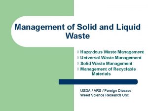 Management of Solid and Liquid Waste Hazardous Waste