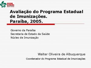 Avaliao do Programa Estadual de Imunizaes Paraba 2005