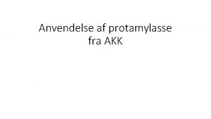 Anvendelse af protamylasse fra AKK AKK protamylasse 12