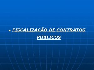 n FISCALIZAO DE CONTRATOS PBLICOS CONTRATO Acordo de