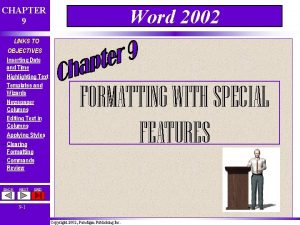 CHAPTER 9 Word 2002 LINKS TO OBJECTIVES Inserting CHAPTER 9 Word 2002 LINKS TO OBJECTIVES Inserting