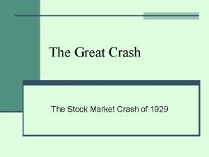 The Great Crash The Stock Market Crash of