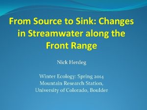 From Source to Sink Changes in Streamwater along