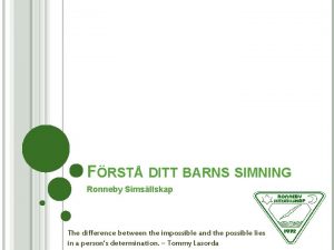 FRST DITT BARNS SIMNING Ronneby Simsllskap The difference