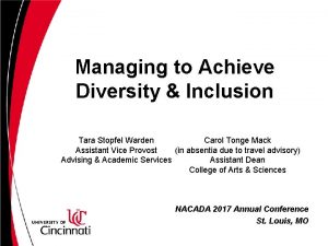 Managing to Achieve Diversity Inclusion Carol Tonge Mack