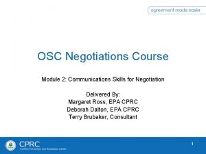 OSC Negotiations Course Module 2 Communications Skills for