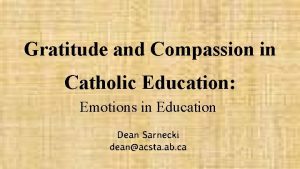 Gratitude and Compassion in Catholic Education Emotions in