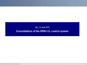 ICL 13 June 2012 Consolidation of the DFBX