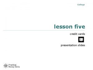 College lesson five credit cards presentation slides applying