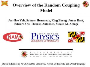 Overview of the Random Coupling Model JenHao Yeh