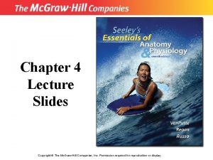 Chapter 4 Lecture Slides Copyright The Mc GrawHill