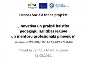 Eiropas Socil fonda projekts Inovatva un praks balstta