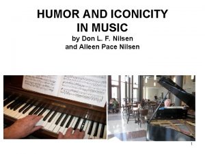HUMOR AND ICONICITY IN MUSIC by Don L