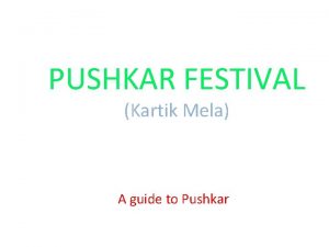 PUSHKAR FESTIVAL Kartik Mela A guide to Pushkar