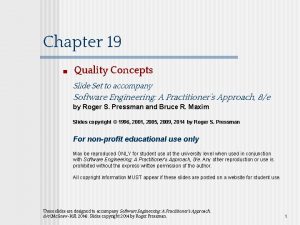 Chapter 19 Quality Concepts Slide Set to accompany