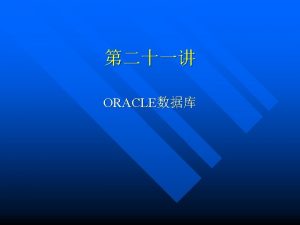 n ORACLEuseradd vi etcpasswd Oracle 9722 643 Oracle