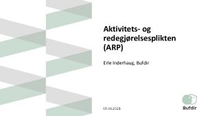 Aktivitets og redegjrelsesplikten ARP Erle Inderhaug Bufdir 07