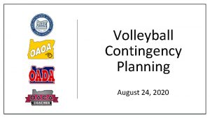 Volleyball Contingency Planning August 24 2020 Volleyball Contingency