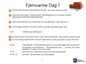 Fjernvarme Dag 1 o Norsk Fjernvarmes fremtidsbilde og