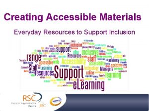 Creating Accessible Materials Everyday Resources to Support Inclusion