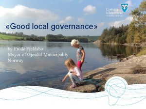 Good local governance 14 03 16 by Frode