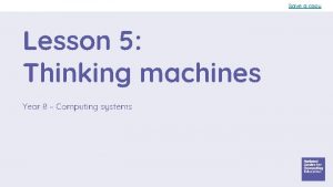 Save a copy Lesson 5 Thinking machines Year