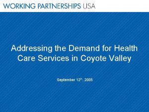 Addressing the Demand for Health Care Services in