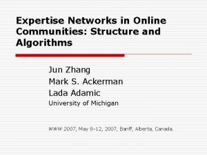 Expertise Networks in Online Communities Structure and Algorithms