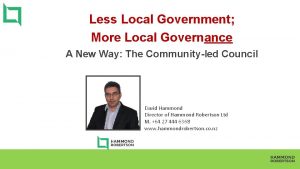 Less Local Government More Local Governance A New