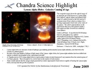 Chandra Science Highlight Lyman Alpha Blobs Galaxies Coming