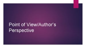 Point of ViewAuthors Perspective PointofView POV A point