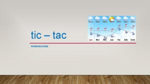 tic tac meteoescolas 1 INTRODUCCIN Este trabajo es