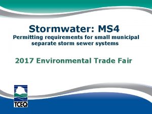 Stormwater MS 4 Permitting requirements for small municipal