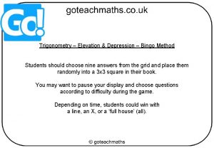 Trigonometry Elevation Depression Bingo Method Students should choose