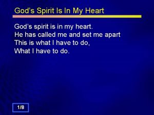 Gods Spirit Is In My Heart Gods spirit