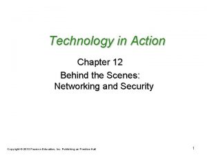 Technology in Action Chapter 12 Behind the Scenes