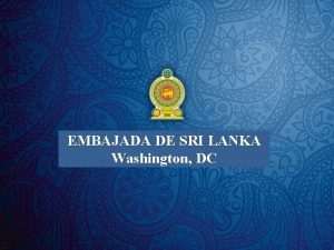 EMBAJADA DE SRI LANKA Washington DC Repblica Democrtica