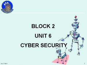 BLOCK 2 UNIT 6 CYBER SECURITY Ver IT