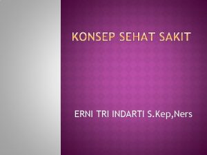 ERNI TRI INDARTI S Kep Ners WHO bahwa