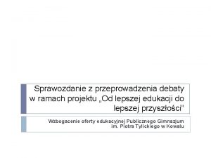 Sprawozdanie z przeprowadzenia debaty w ramach projektu Od