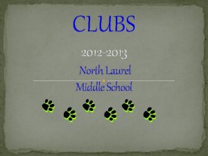 CLUBS 2012 2013 North Laurel Middle School Club