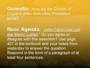 Quaestio How did the Church of England differ