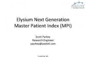 Elysium Next Generation Master Patient Index MPI Scott