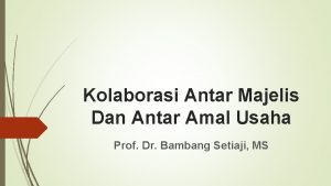 Kolaborasi Antar Majelis Dan Antar Amal Usaha Prof