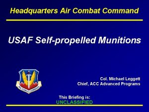 Headquarters Air Combat Command USAF Selfpropelled Munitions Col