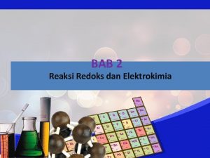 BAB 2 Reaksi Redoks dan Elektrokimia A Penyetaraan