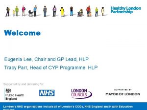 Welcome Eugenia Lee Chair and GP Lead HLP